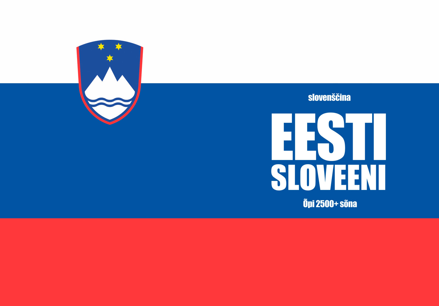 Sloveeni keel: iseõppija vihik