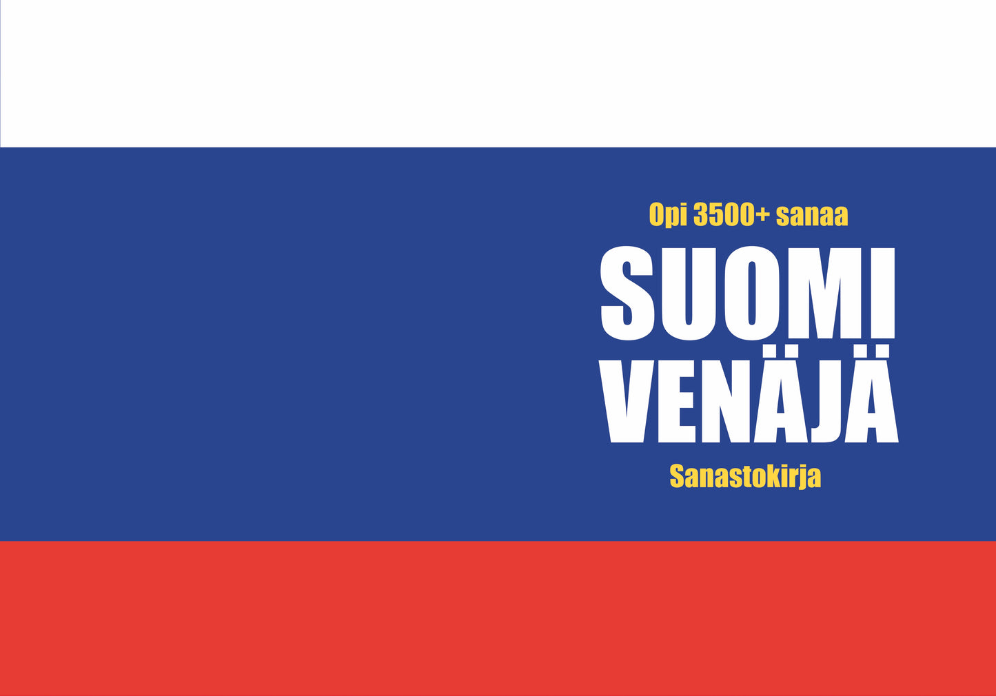 Suomi-venäjä sanastokirja: Opi yli 3500 sanaa