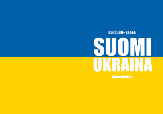 Suomi-ukraina sanastokirja: Opi yli 3500 sanaa