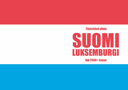 Suomi-luksemburgi täytettävä vihko