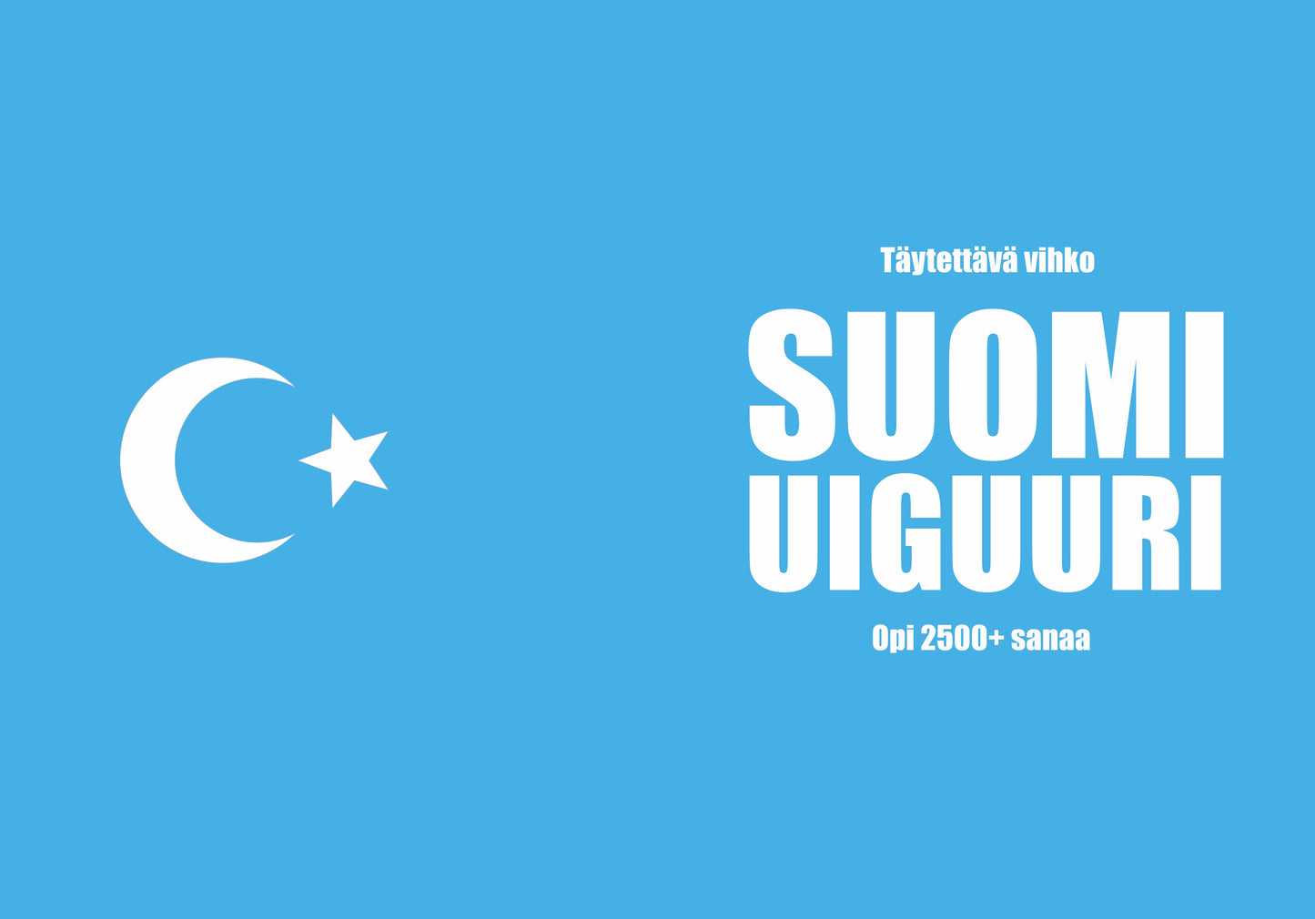 Suomi-uiguuri täytettävä vihko